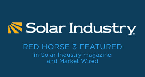 Solar Industry Red Horse 3 Featured in Solar Industry Magazine and Market Wired